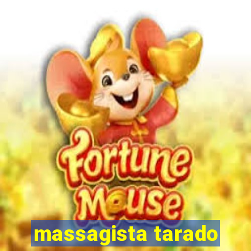 massagista tarado